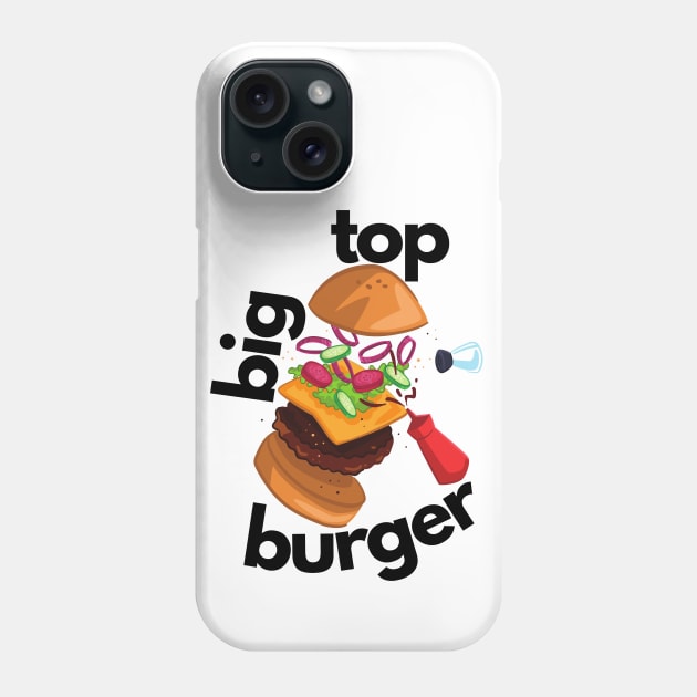 Big Top Burger Phone Case by JaunzemsR