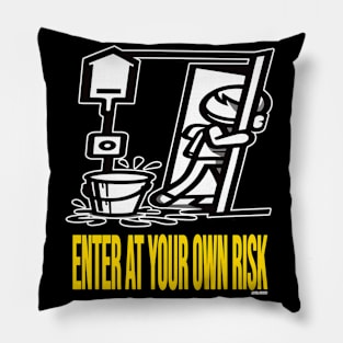 Enter At Your  Own Risk - April Fool's Pillow