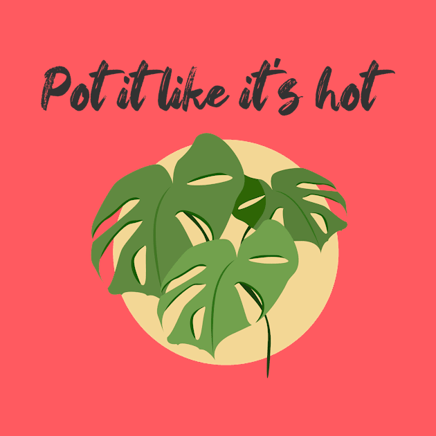 Pot it like it's hot! by partimesloth