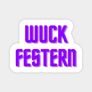 Wuck Festern Magnet