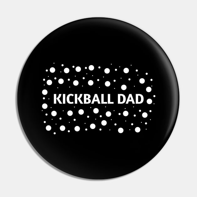 Kickball dad , Gift for Kickball players Pin by BlackMeme94