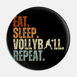 Eat Sleep Volleyball Repeat Kids Adult Retro Vintage Pin