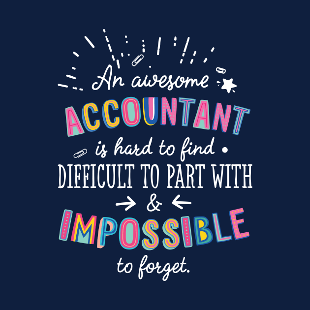 An awesome Accountant Gift Idea - Impossible to Forget Quote by BetterManufaktur