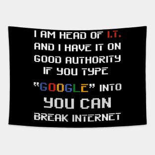 You can break internet Tapestry