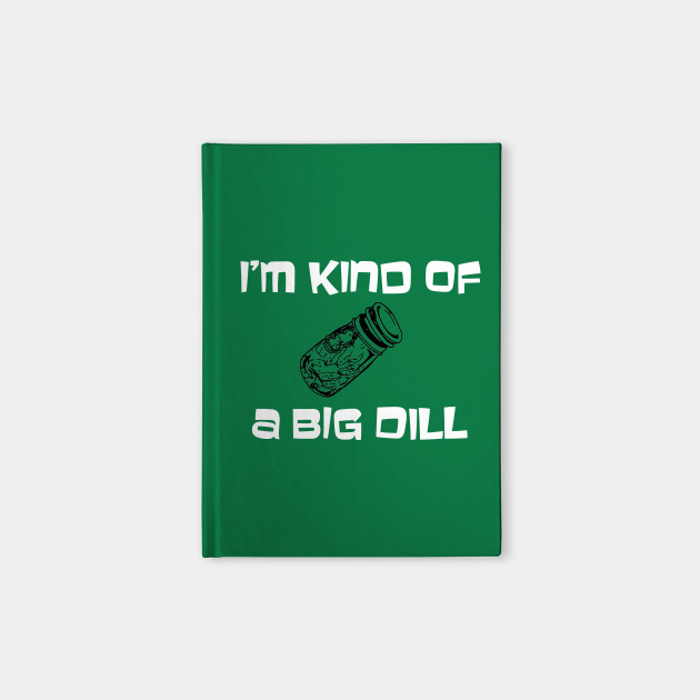 Big dill