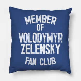 Zelensky Fan Club Member Pillow