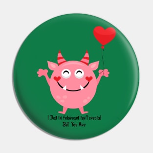 1day in February isn’t special but you are/ Love monster/ valentines day Pin