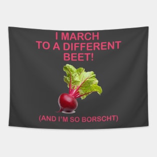 March to a different beet Tapestry