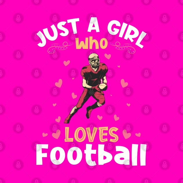 Just a Girl who Loves Football Fan by aneisha