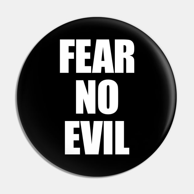 Fear No Evil Pin by Indie Pop