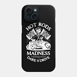 Hot Rod Madness | T Shirt Design Phone Case