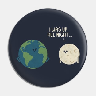 Up All Night Pin