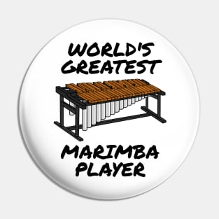 World's Greatest Marimba Player Marimbist Percussionist Pin