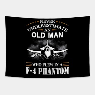 Never Underestimate An Old Who Flew In A-F-4-Phantom- Tapestry