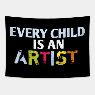 Every child is an artist Tapestry