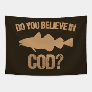 Do you believe in cod Tapestry