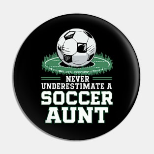 Never Underestimate A Soccer Aunt. Funny Pin