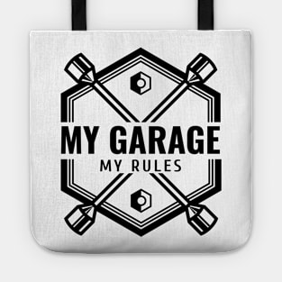 My garage. My Rules Tote