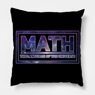 Math - the Language of the Universe Pillow