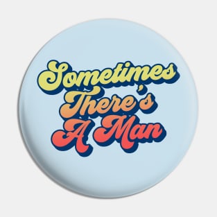 Sometimes There's A Man The Stranger Funny Big Lebowski Quote Pin