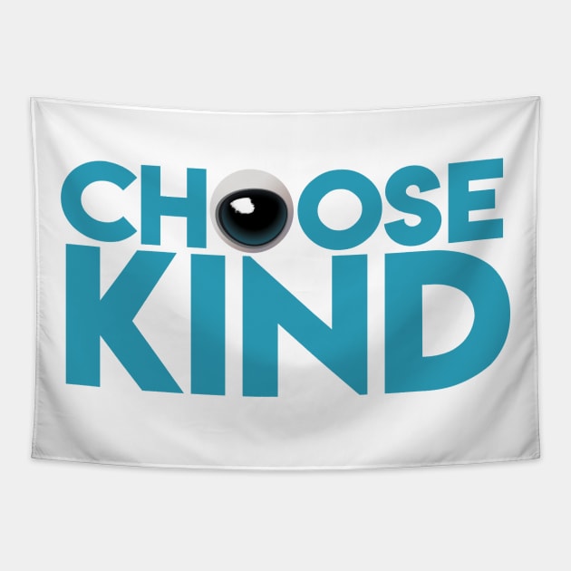 Choose Kind Tapestry by Lunomerchedes