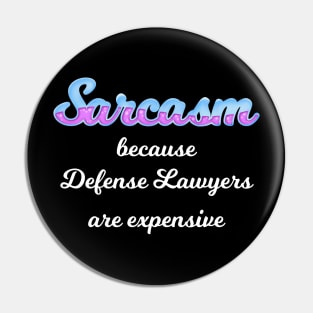 Sarcasm Quote Pin