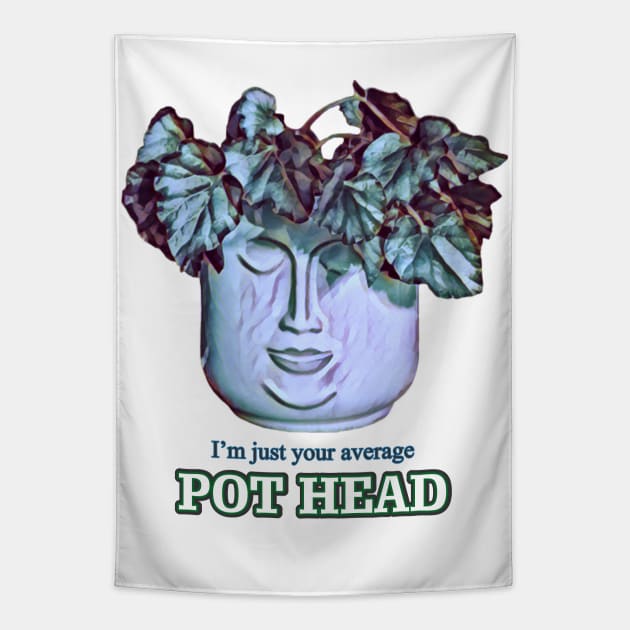 Just Your Average Pot Head - v1 Tapestry by GeekGirlsBazaar