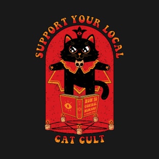 Support Your Local Cat Cult T-Shirt