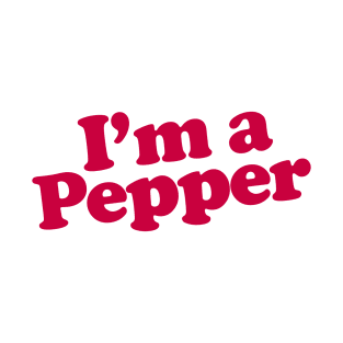 I'm a Pepper T-Shirt