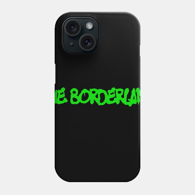 The Borderland Phone Case by KingKarl1