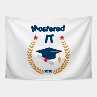 Mastered It 2020 - Funny Graduation Gift Tapestry