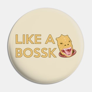 LIKE A BOSS Pin