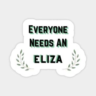 Eliza Name Design Everyone Needs An Eliza Magnet