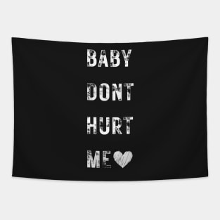 Baby don't hurt me - White Classic Vintage Summer Tapestry