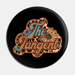 Tangent Proud Name Personalized Retro Flowers Beautiful Pin