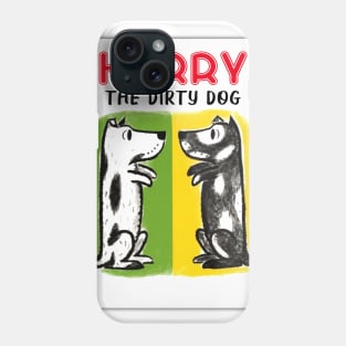 Harry the dirty dog Phone Case
