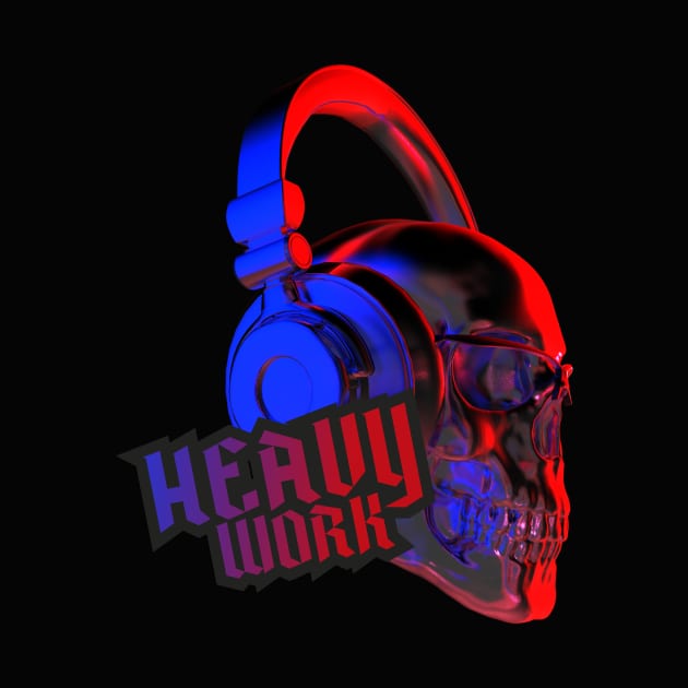 Scull T-Shirt with "Heavy work" text by Beerlogoff