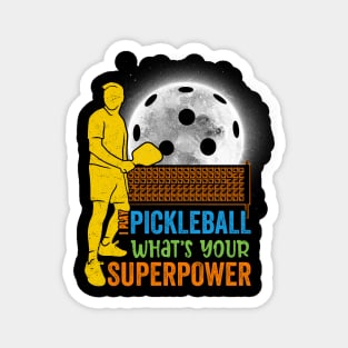 I Play Pickleball What's Your Superpower ? Funny Colorful Pickleball Player Design Magnet