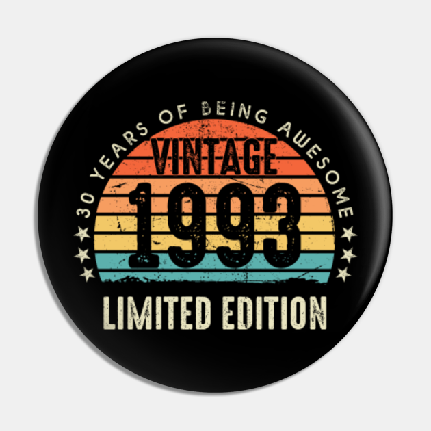 Vintage 1993 Limited Edition 30 Years Old 30th Birthday - Vintage 1993 ...