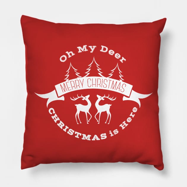 Oh my deer Christmas is here Pillow by Work Memes