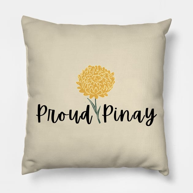 Proud Pinay blooming yellow flower Filipino pride statement Pillow by CatheBelan