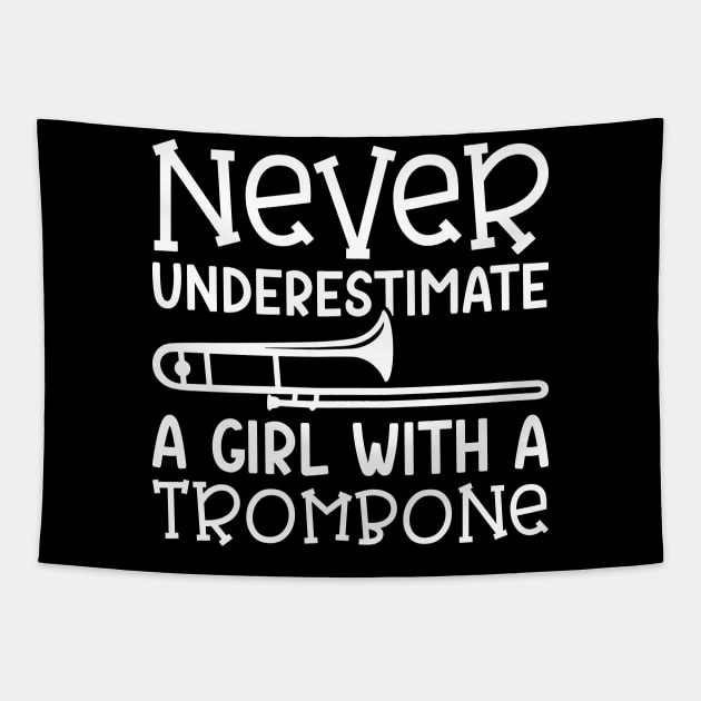 Never Underestimate A Girl With A Trombone Marching Band Cute Funny Marching Band Gift Ideas Tapestry TeePublic