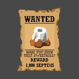 Have you seen this sweetroll? T-Shirt