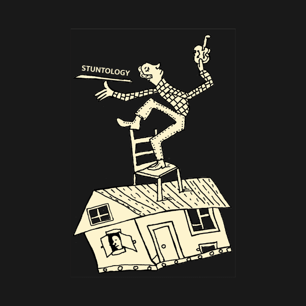 Stuntology on top of house by sambartlettart