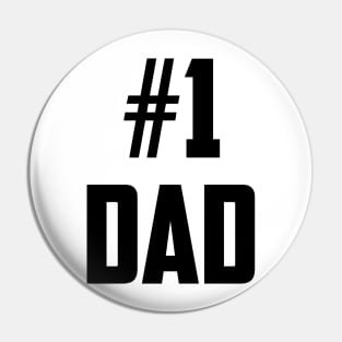 #1 Dad (Number One Dad) Black Bold Pin