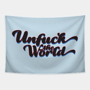 Unfuck The World Tapestry