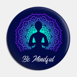 Be Mindful with Buddha Pin