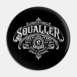 Shadow and Bone: Squaller Pin