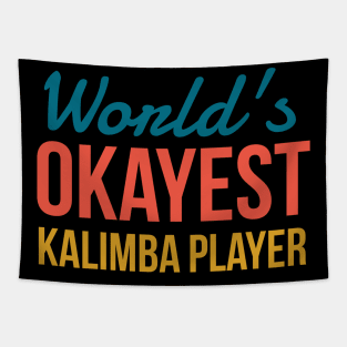 World's Okayest Kalimba Player Tapestry