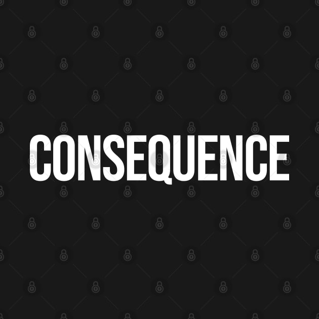 CONSEQUENCE by Kishiton